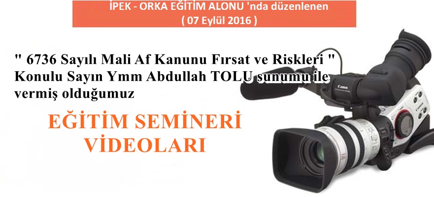 �PEK-ORKA E��T�M SALONUNDA �6736 Say�l� Mali Af Kanunu F�rsat ve Riskleri� Konulu Seminer D�zenledi.