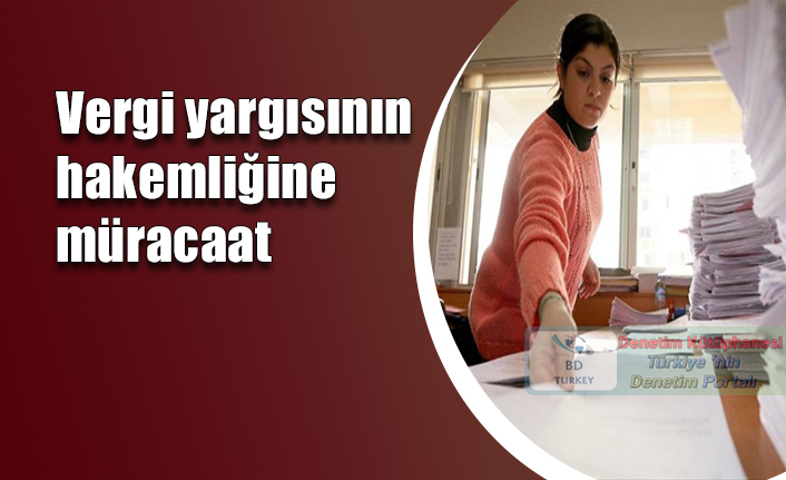 Vergi yarg�s�n�n hakemli�ine m�racaat